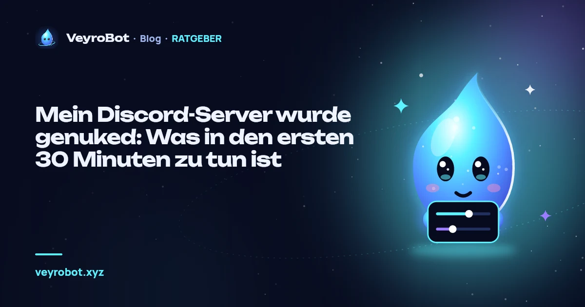 Mein Discord-Server wurde genuked: Was in den ersten 30 Minuten zu tun ist