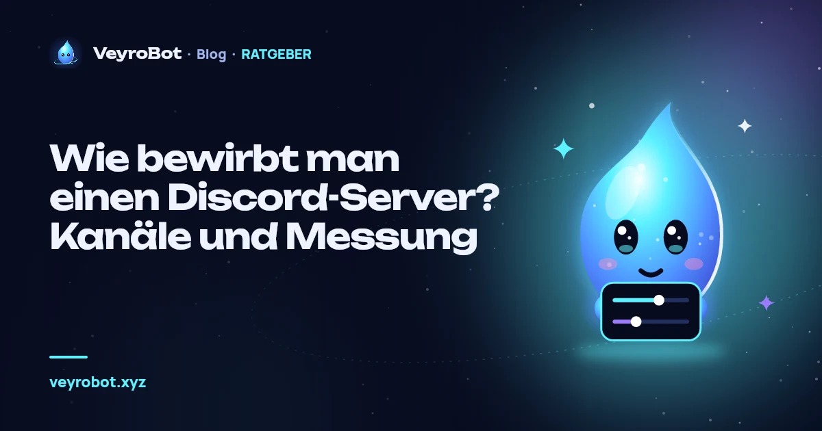 Wie bewirbt man einen Discord-Server? Kanäle und Messung