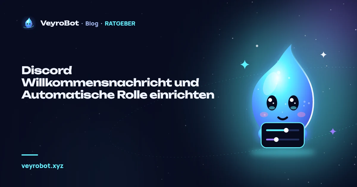 Discord Willkommensnachricht und Automatische Rolle einrichten
