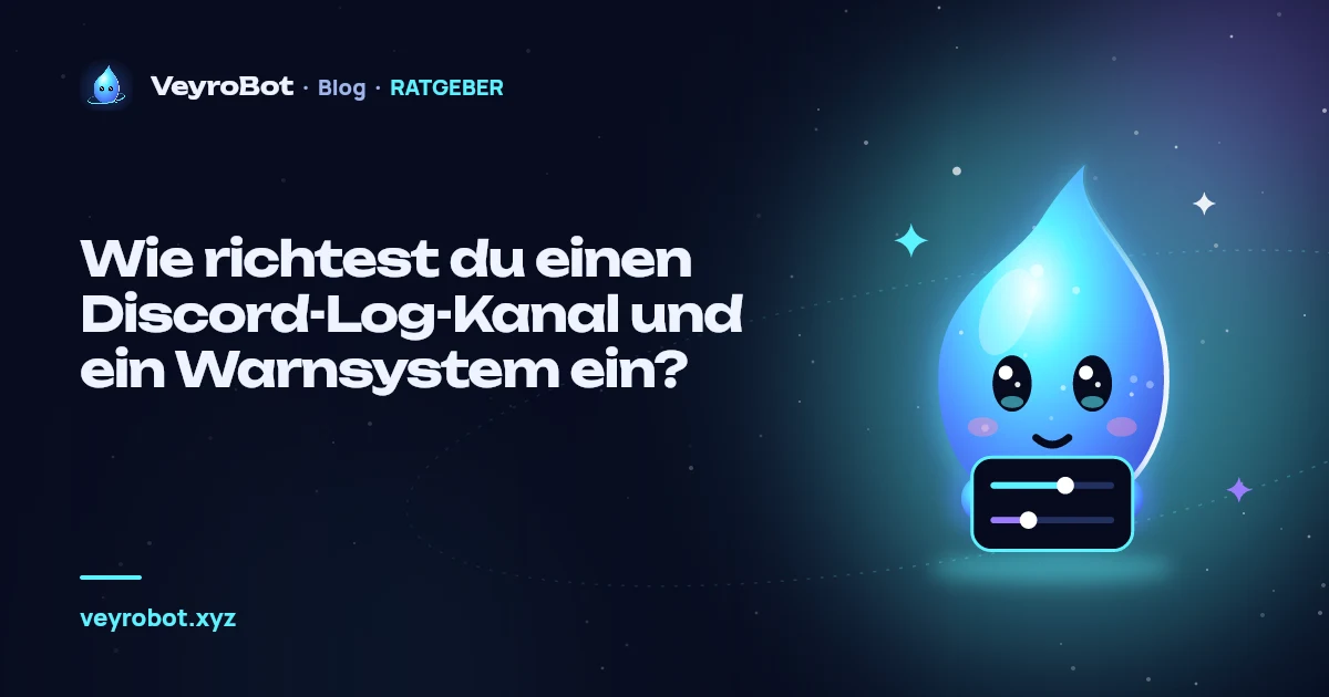 Wie richtest du einen Discord-Log-Kanal und ein Warnsystem ein?