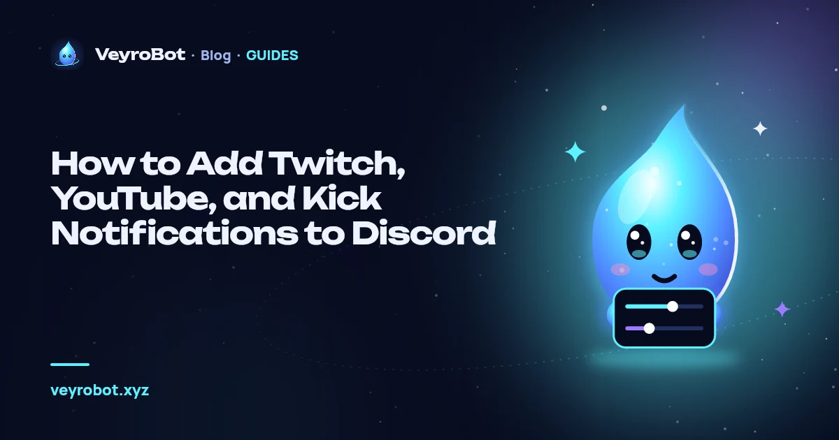 How to Add Twitch, YouTube, and Kick Notifications to Discord