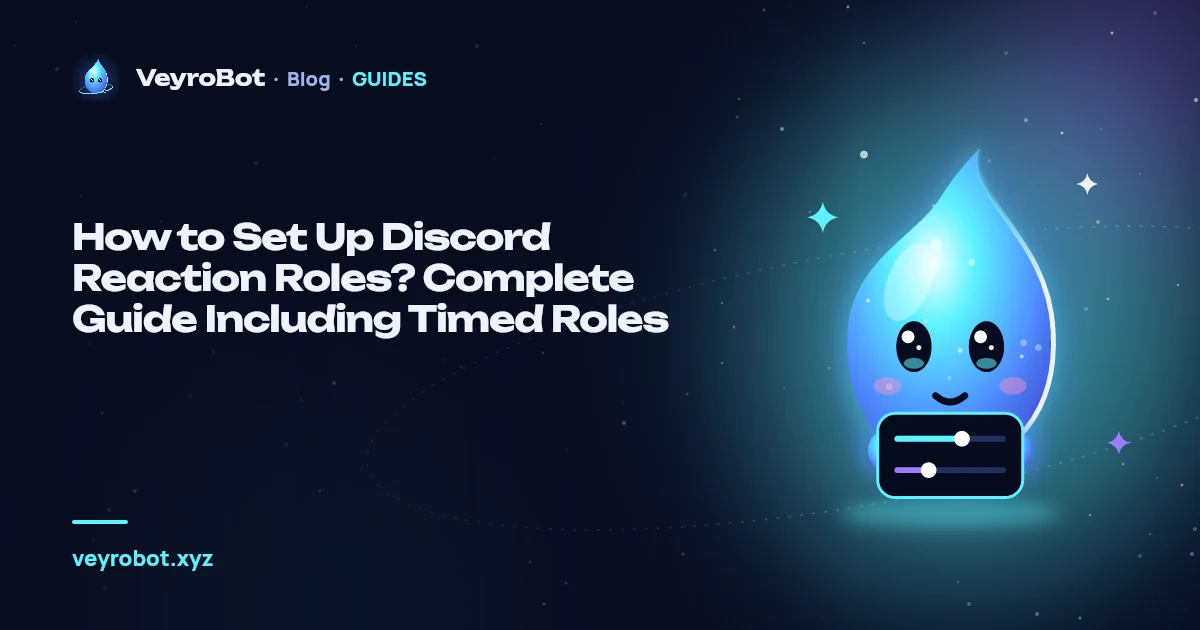 How to Set Up Discord Reaction Roles? Complete Guide Including Timed Roles