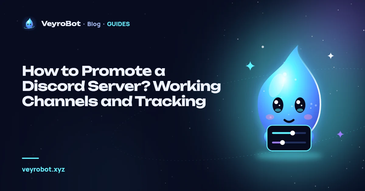 How to Promote a Discord Server? Working Channels and Tracking