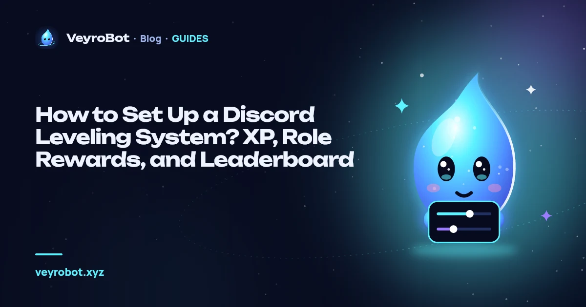 How to Set Up a Discord Leveling System? XP, Role Rewards, and Leaderboard