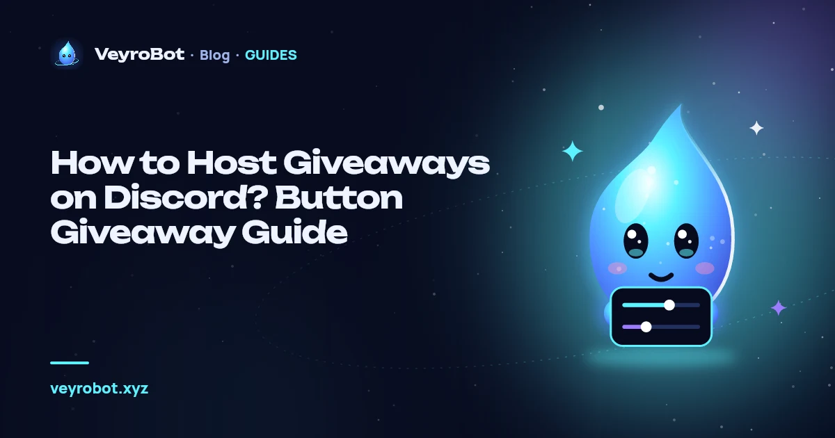 How to Host Giveaways on Discord? Button Giveaway Guide