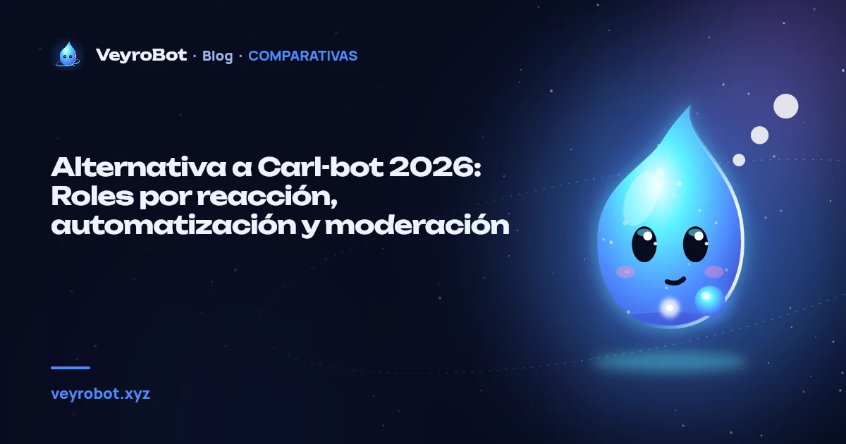 Alternativa a Carl-bot 2026: Roles por reacción, automatización y moderación