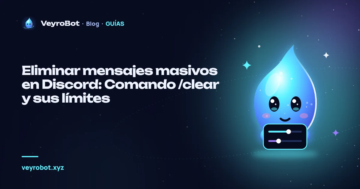 Eliminar mensajes masivos en Discord: Comando /clear y sus límites