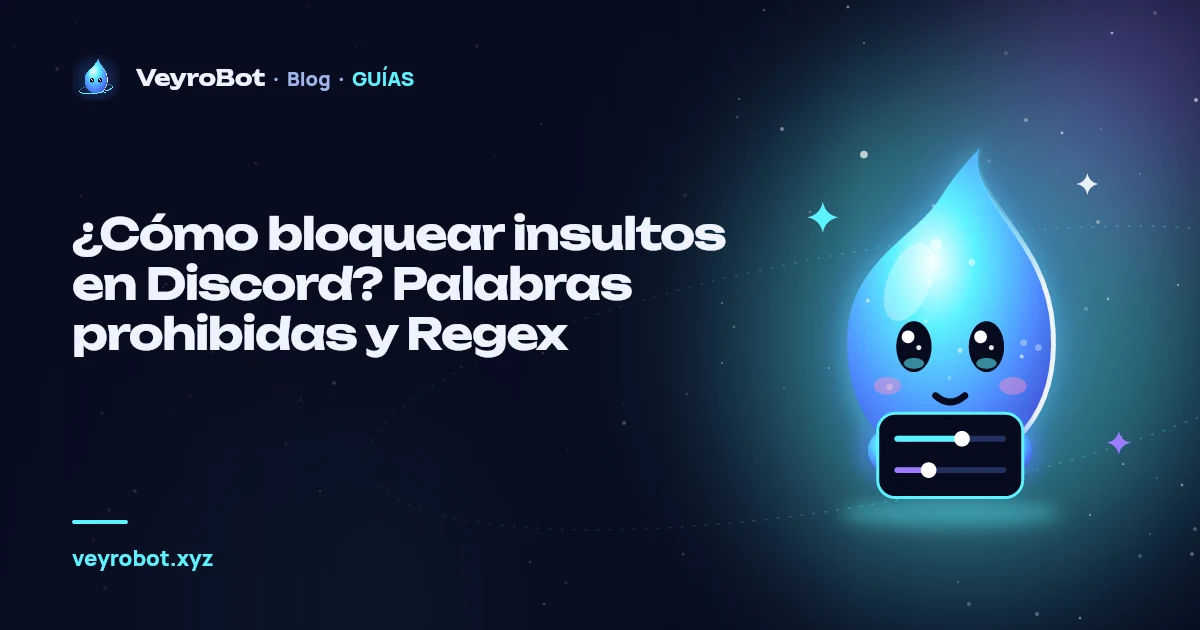 ¿Cómo bloquear insultos en Discord? Palabras prohibidas y Regex
