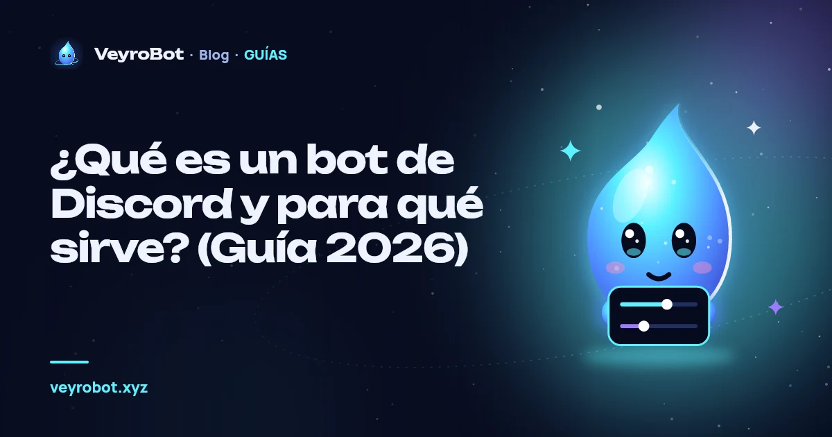 ¿Qué es un bot de Discord y para qué sirve? (Guía 2026)