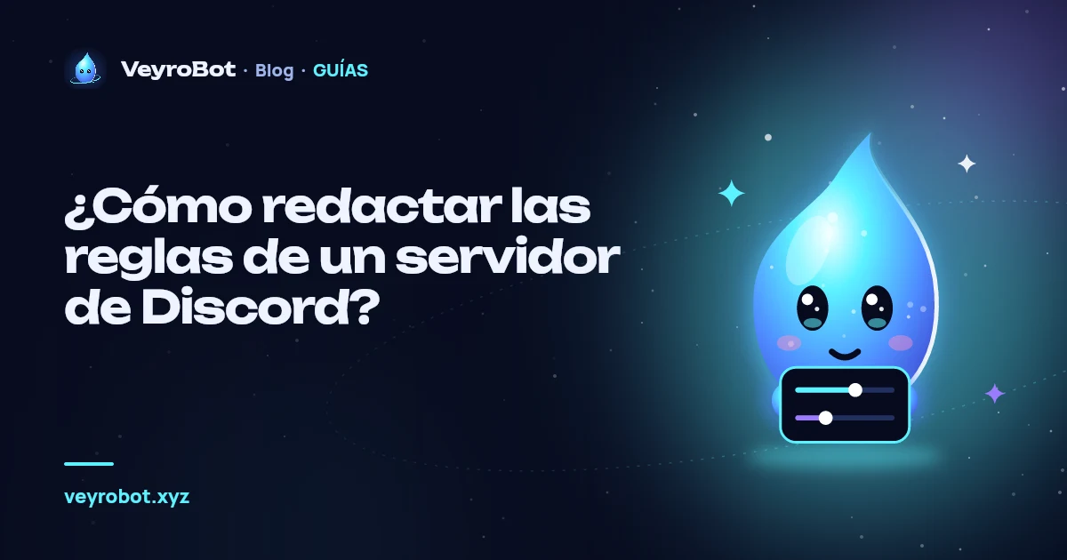 ¿Cómo redactar las reglas de un servidor de Discord?