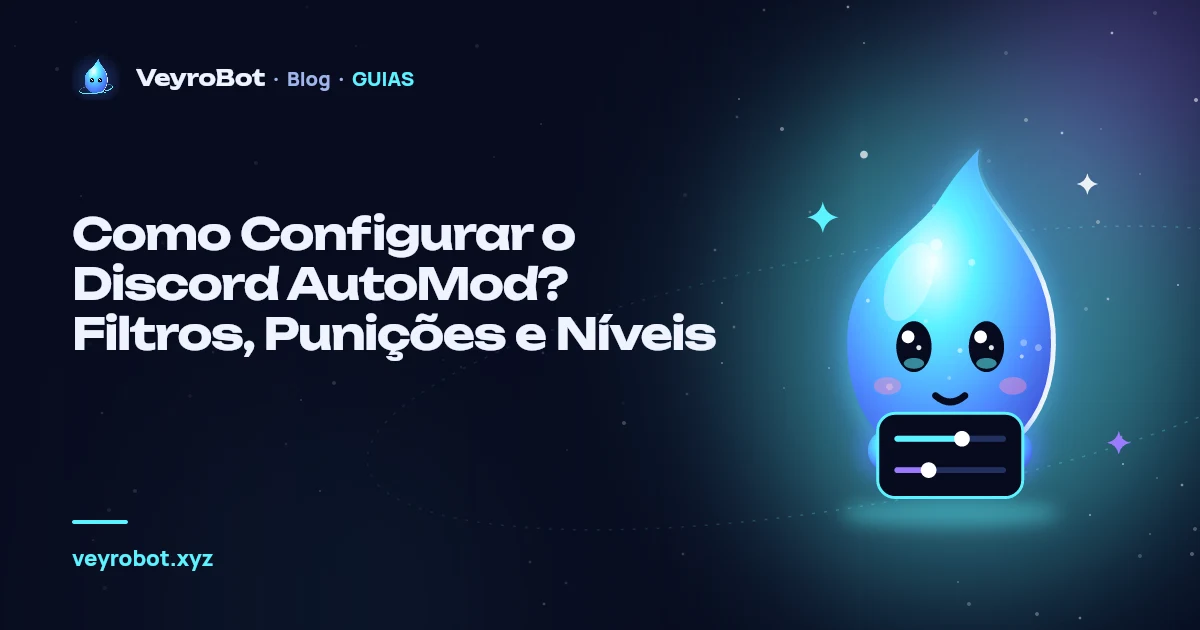 Como Configurar o Discord AutoMod? Filtros, Punições e Níveis