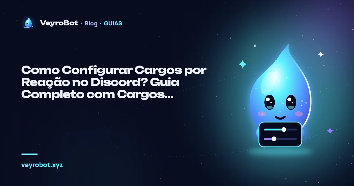 Como Configurar Cargos por Reação no Discord? Guia Completo com Cargos Temporários